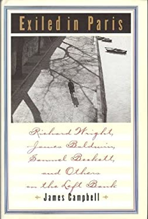 Exiled in Paris : Richard Wright, James Baldwin, Samuel Beckett a
