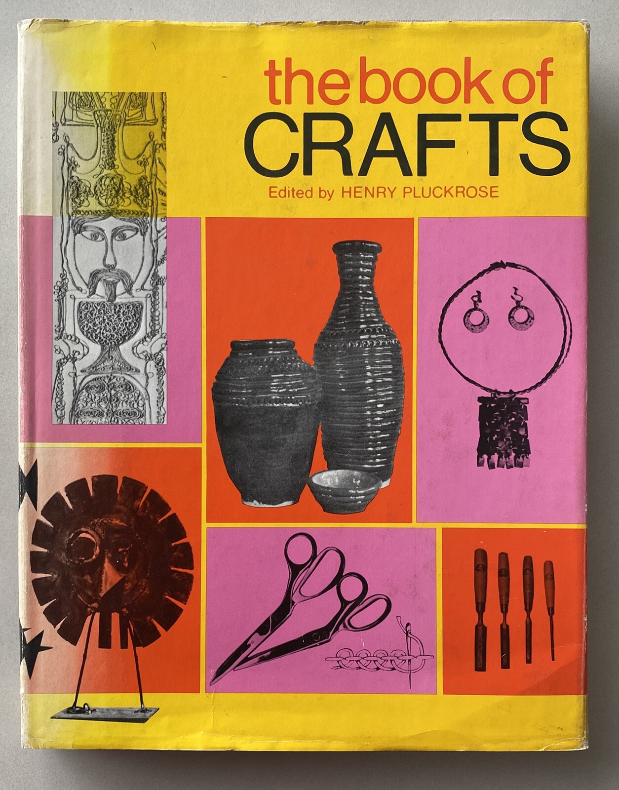 The Book of Crafts – Edited by Henry Pluckrose (1971 First Edition HCDJ)