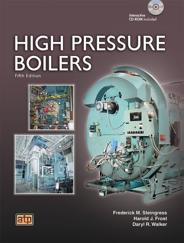 HIGH PRESSURE BOILERS By Frederick M. Steingress & Harold J. Frost **Excellent**