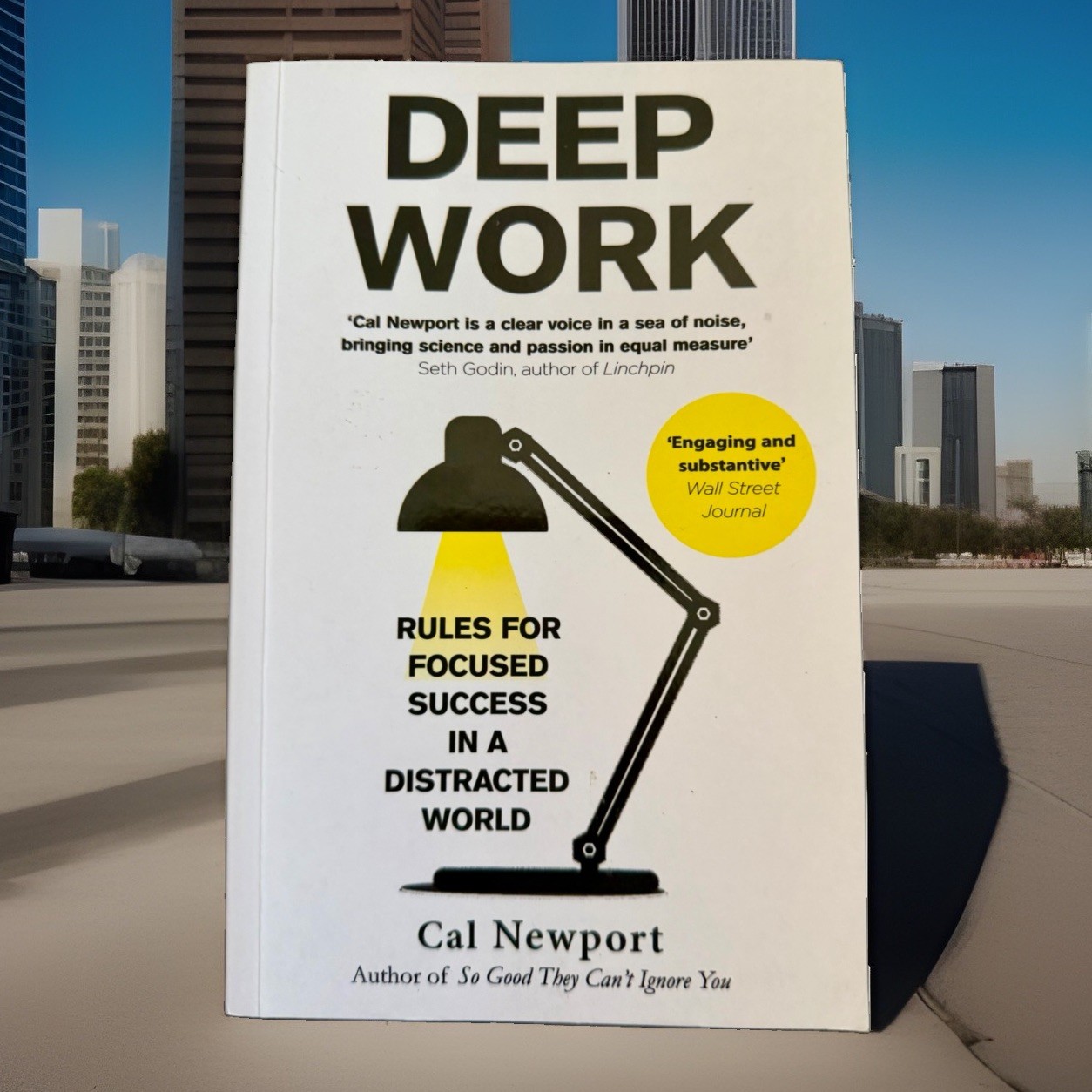 Deep Work: Rules for Focused Success in a Distracted World, Cal Newport Paperbac