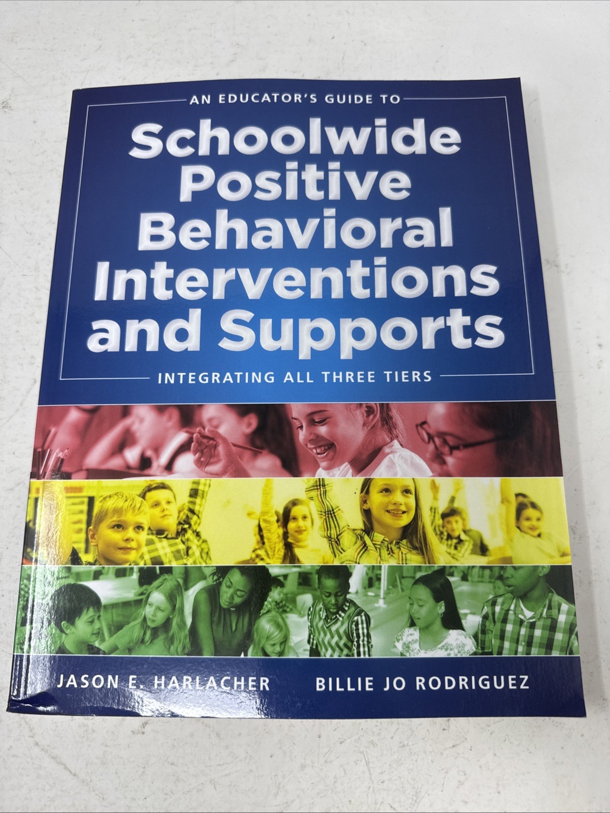 An Educator&rsquo;s Guide to Schoolwide Positive Behavioral Interventions and Supports