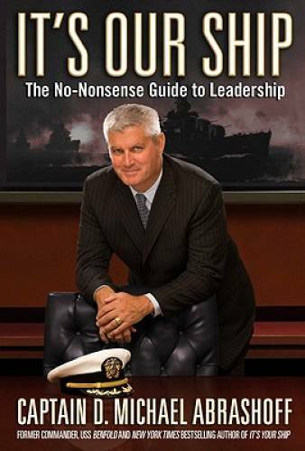 It&rsquo;s Our Ship: The No-Nonsense Guide to Leadership – Hardcover – GOOD