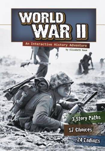 World War II: An Interactive History Adventure (You Choose: History) – VERY GOOD