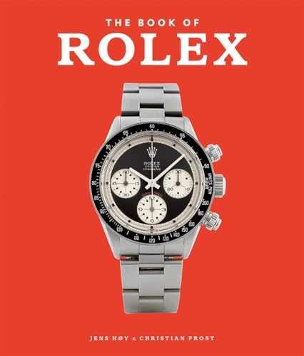 The Book of Rolex – Hardcover, by Høy Jens; Frost Christian – Very Good