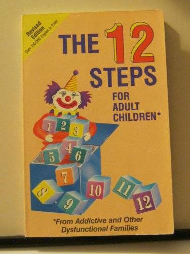 12 Steps for Adult Children – Paperback By Friends in Recovery. – GOOD