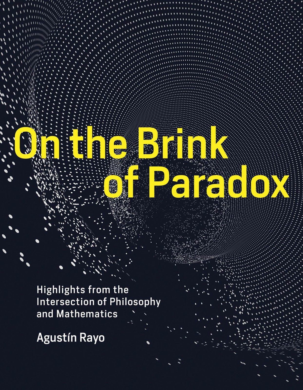 On the Brink of Paradox: Highlights from the Intersection of Philosophy and Math