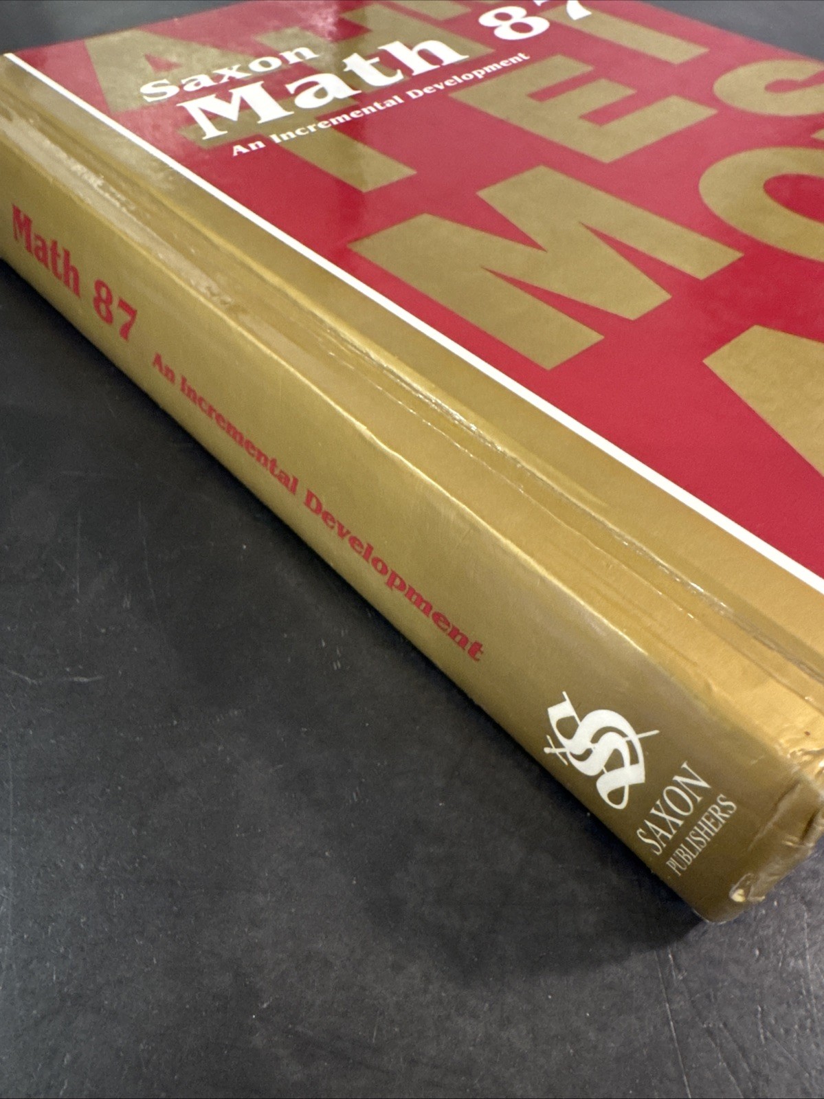 Saxon Math 87: An Incremental Development by Stephen Hake