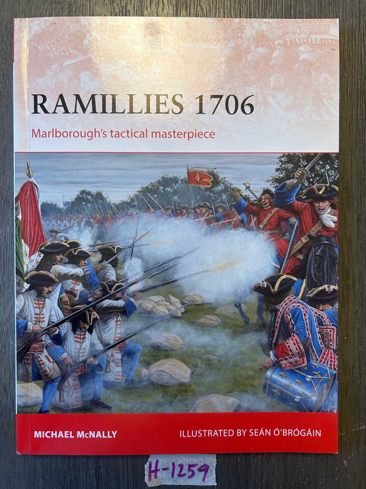 Osprey Ramillies 1706 Marlborough&rsquo;s Tactical Masterpiece Lot H-1259