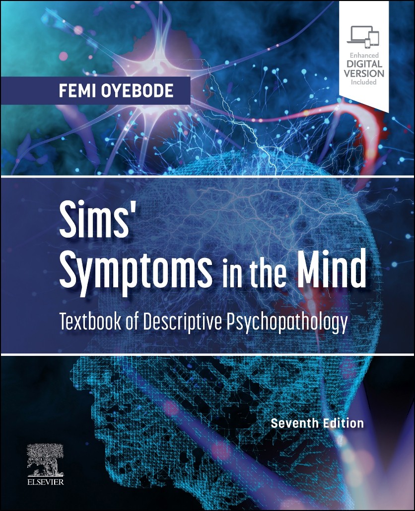 Sims&rsquo; Symptoms in the Mind: Textbook of Descriptive Psychopathology