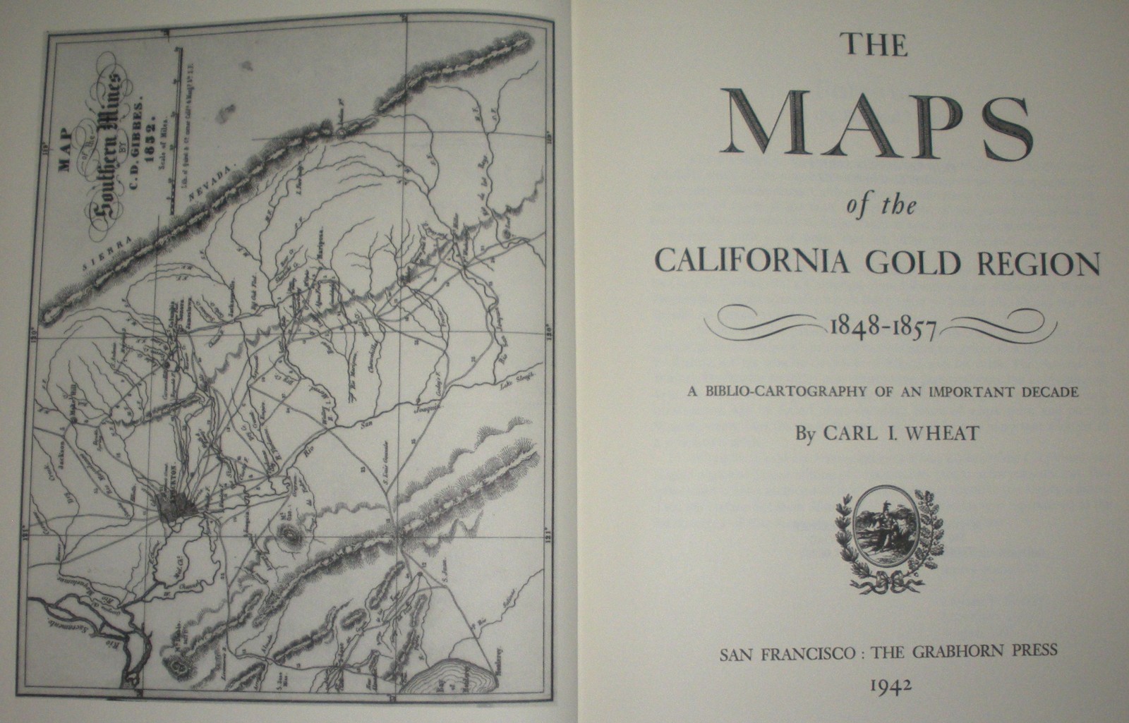 The Maps of the California Gold Region 1848-1857 by Carl Wheat-Ltd. Edition-1995