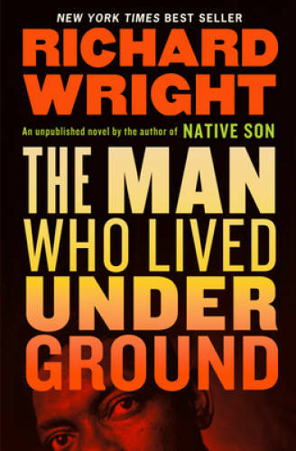 The Man Who Lived Underground – Hardcover By Wright, Richard – GOOD