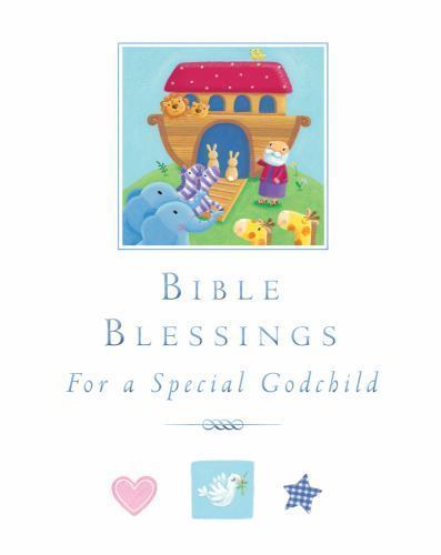 Bible Blessings: For a Special Godchild by Piper, Sophie