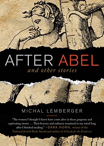 AFTER ABEL AND OTHER STORIES By Michal Lemberger & Jonathan Kirsch **Mint**