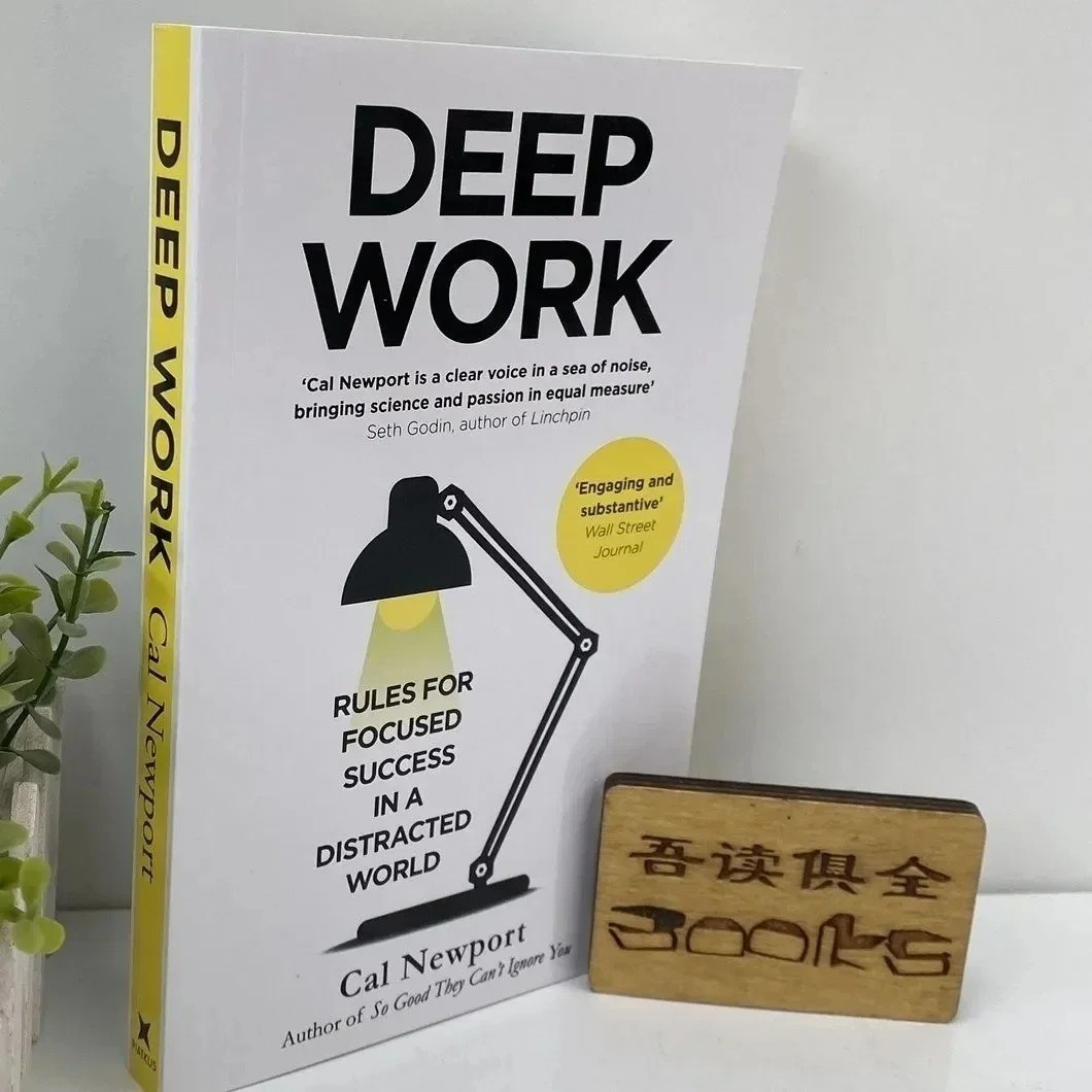 Deep Work Rules for Focused Success in a Distracted By Cal Newport
