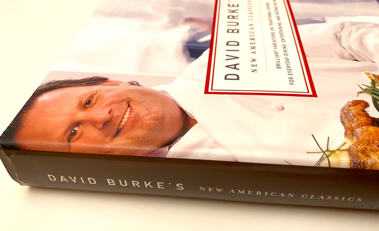 David Burke&rsquo;s New American Classics Hardcover Cookbook by Judith Choate 2006 NEW