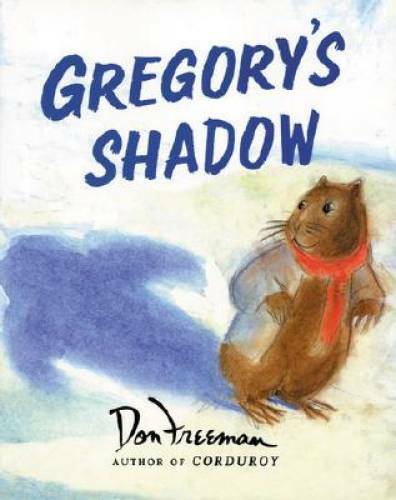 Gregory&rsquo;s Shadow – Hardcover By Freeman, Don – GOOD