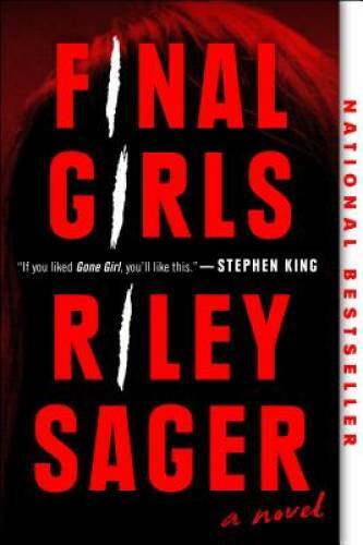 Final Girls: A Novel – Paperback By Sager, Riley – GOOD