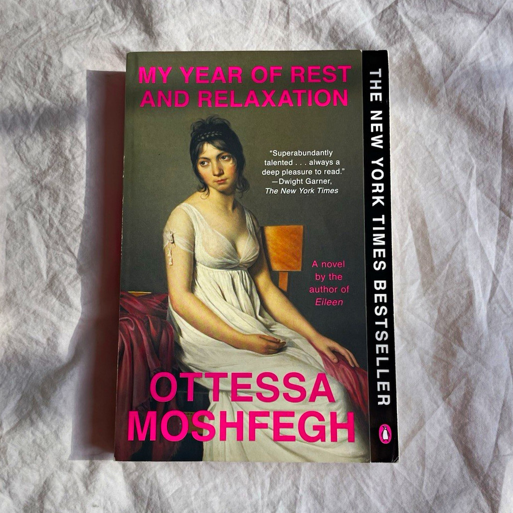 Ottessa Moshfegh My Year of Rest and Relaxation: A Novel 2019 Penguin PAPERBACK