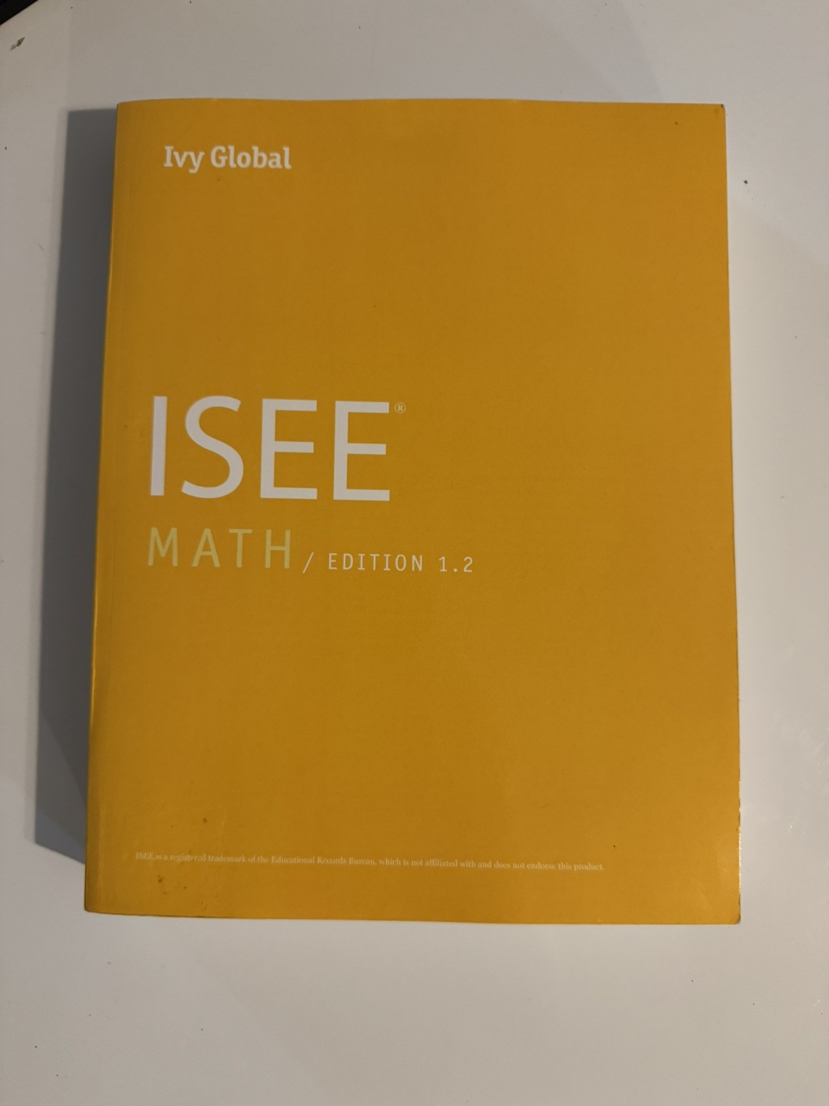 Ivy Global ISEE Math Edition 1.2 Prep Book – Pages Clean No Writing Inside Book
