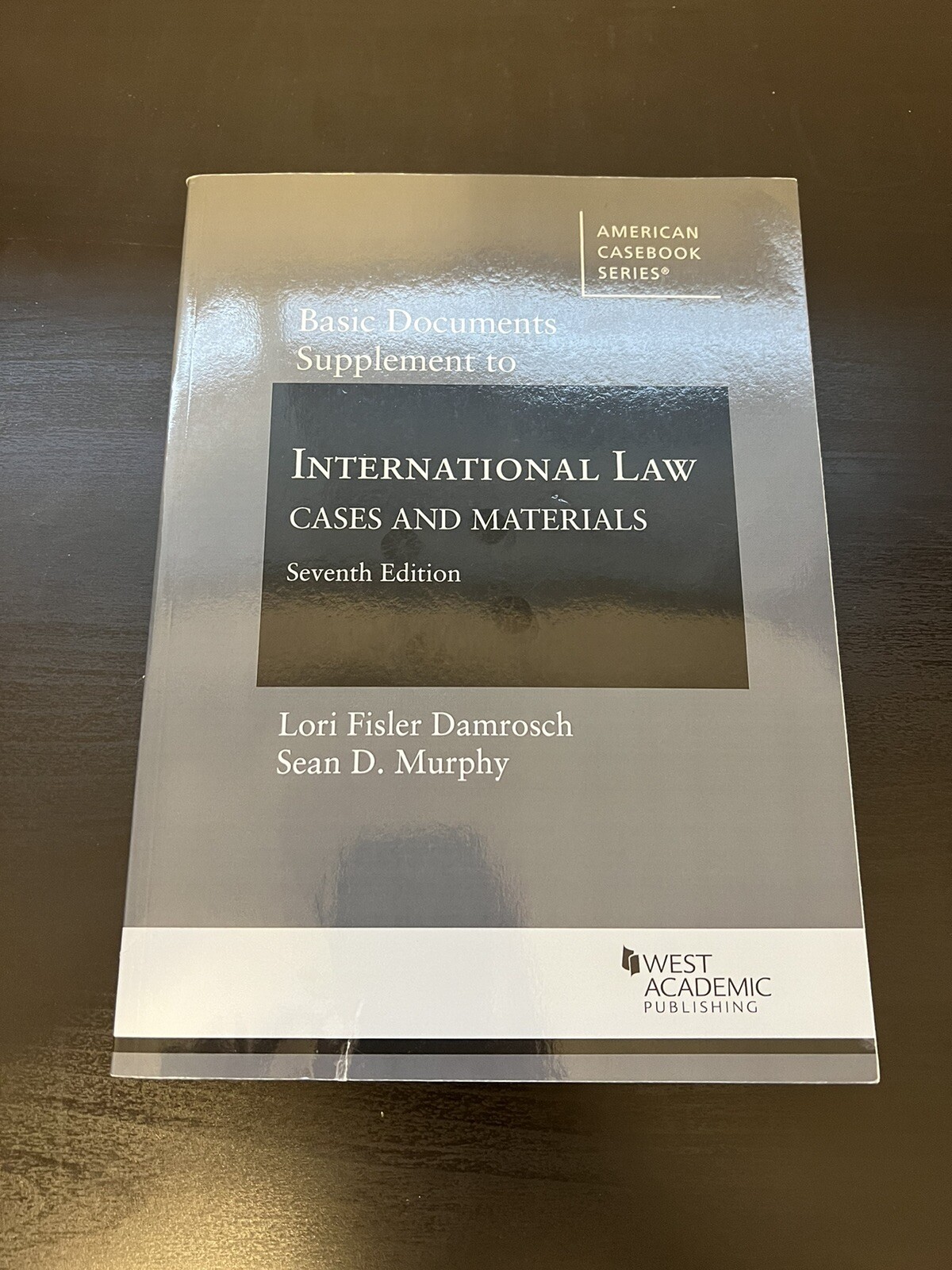 American Casebook Ser.: Basic Documents Supplement to International Law,…