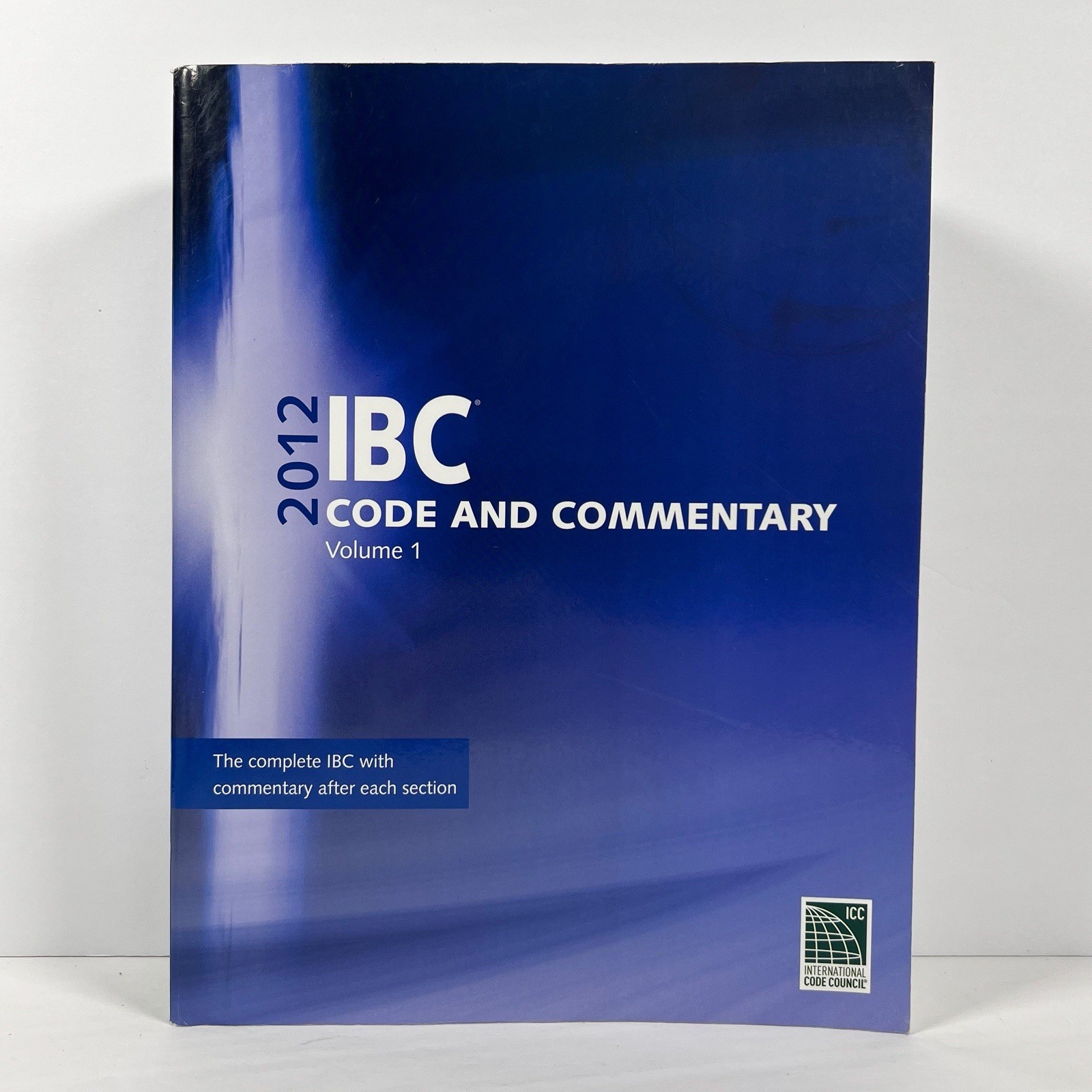 2012 IBC Code and Commentary Volume 1 ONLY International Building Code Paperback