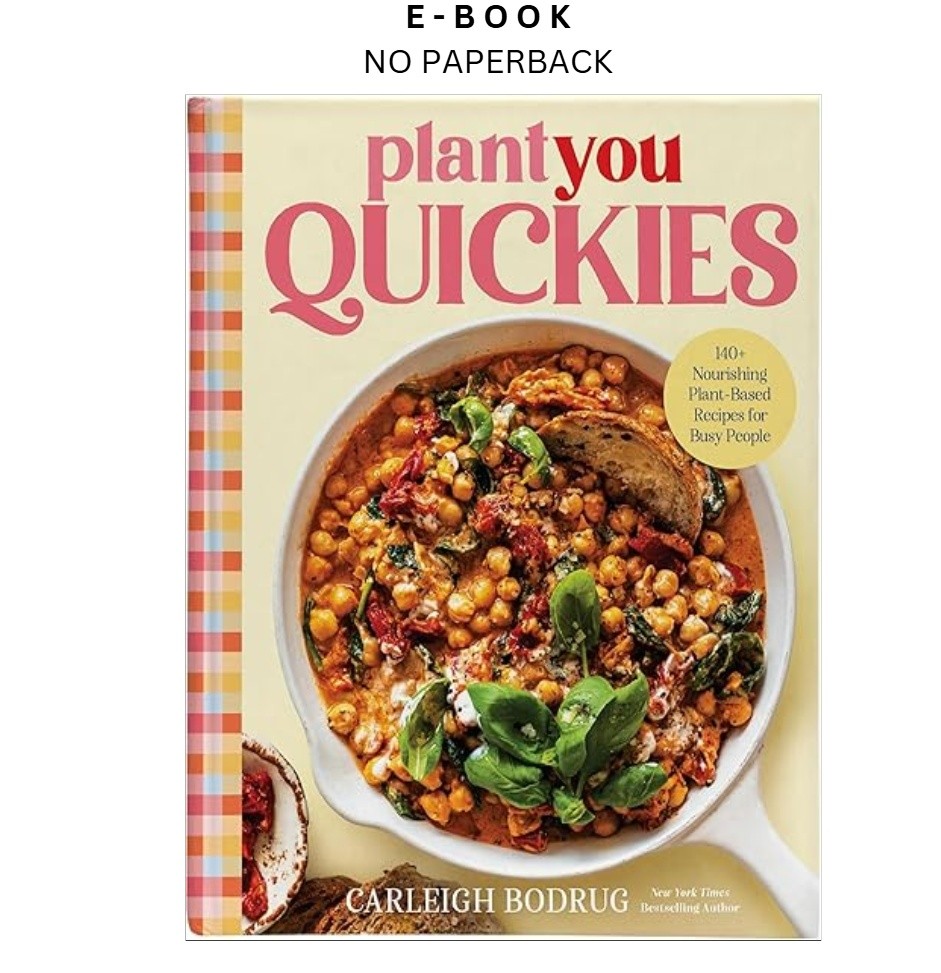 PlantYou Quickies: 140+ Nourishing Plant, Carleigh Bodrug 2026