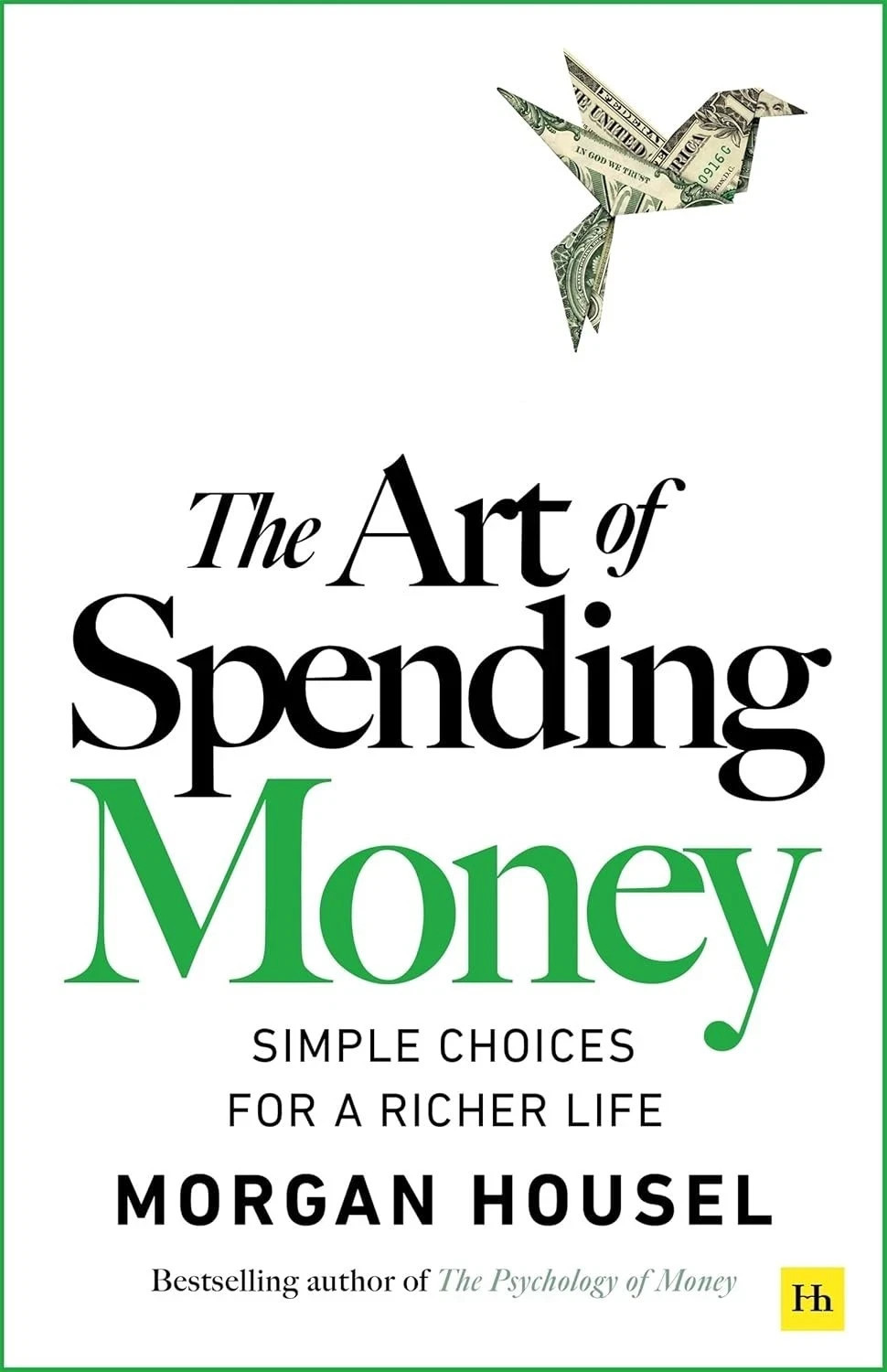 by Morgan Housel The Art of Spending Money Paperback Book FREE SHIP USA ITEM