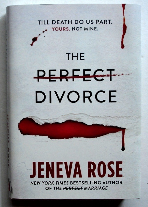 The Perfect Divorce, 1st Edition HC/DJ, Jeneva Rose