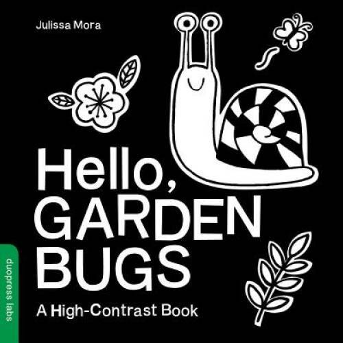 Hello, Garden Bugs: A High-Contrast Book – Board book By duopress labs – GOOD