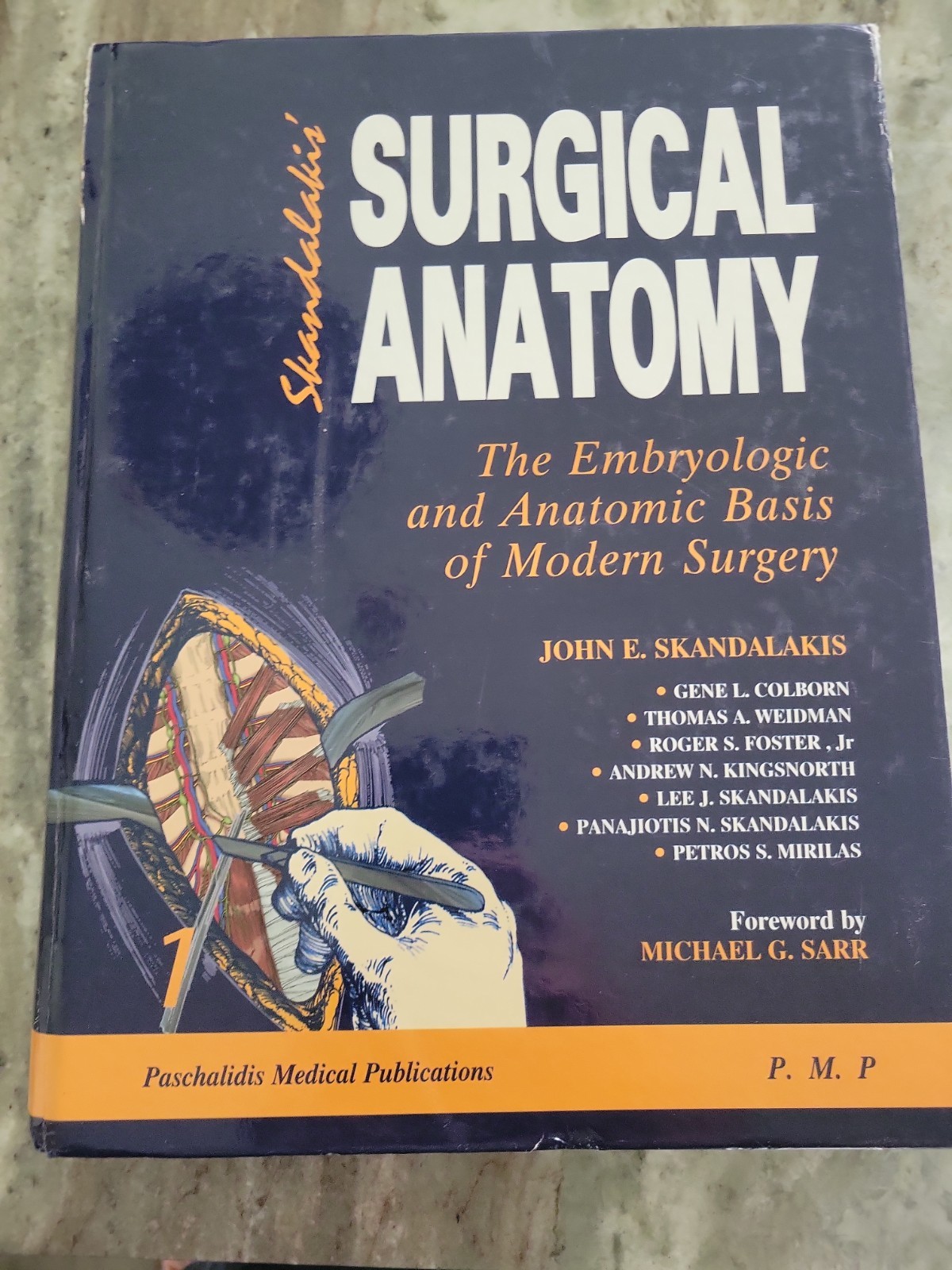 Skandalakis&rsquo; Surgical Anatomy: The Embryologic and Anatomic Basis 1st & 2nd Vol