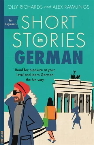 Short Stories in German for Beginners by Olly Richards (2018, UK-B Format…