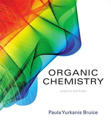 Organic Chemistry by Paula Bruice: New