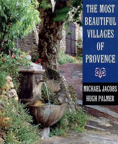 The Most Beautiful Villages of Provence (The Most Beautiful Villages) – GOOD