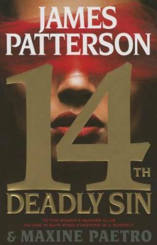 14th Deadly Sin (Women&rsquo;s Murder Club) – Hardcover By Patterson, James – GOOD