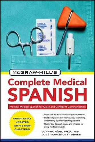 McGraw-Hill&rsquo;s Complete Medical Spanish, Second Edition – Paperback – GOOD