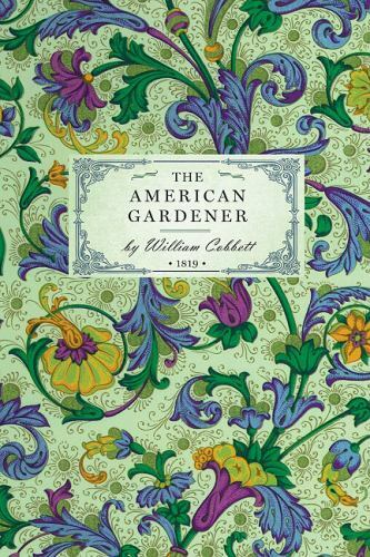 American Gardener, USA, Applewood Books, Paperback