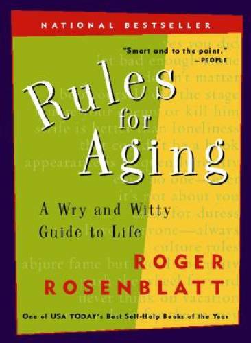 Rules for Aging: A Wry and Witty Guide to Life – Paperback – GOOD