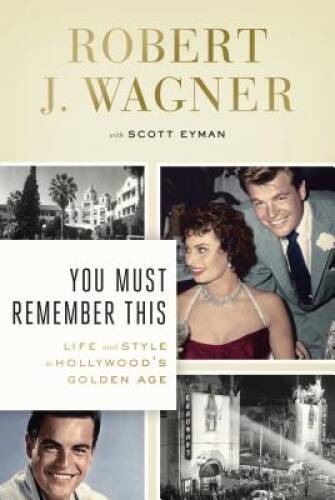 You Must Remember This: Life and Style in Hollywood&rsquo;s Golden Age – GOOD