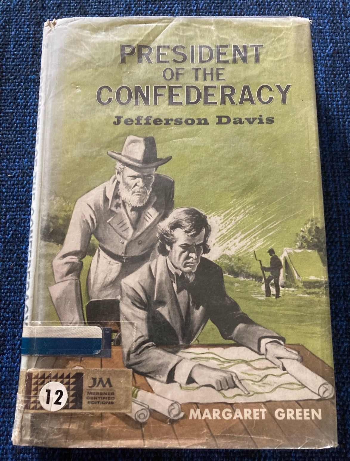 President of the Confederacy: Jefferson Davis by Margaret Green, 1963, HC