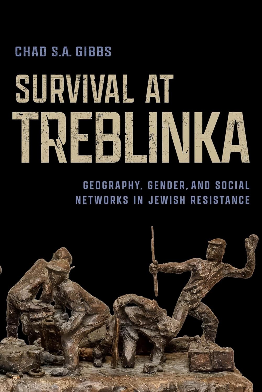 Survival at Treblinka: Geography, Gender, and Social Networks in Jewish…