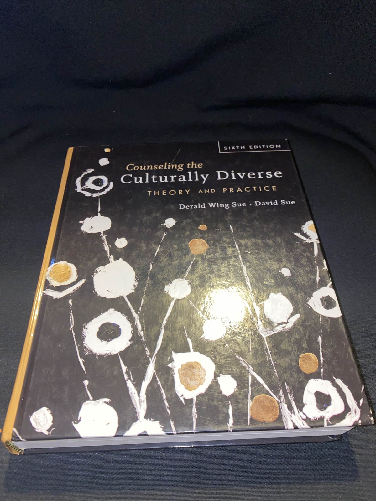 Counseling the Culturally Diverse : Theory and Practice Derald Wing Sue