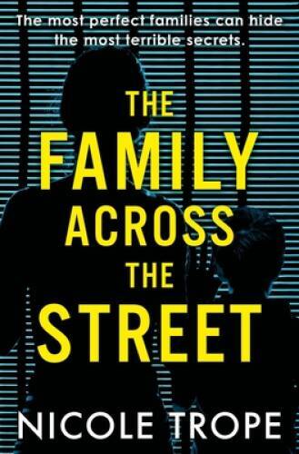The Family Across the Street – Paperback By Trope, Nicole – VERY GOOD