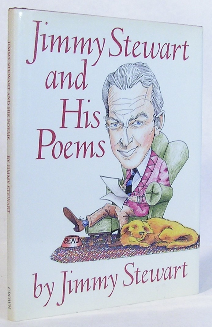 Jimmy Stewart and His Poems (1989 Hardcover in DJ. First Edition, 1st printing)
