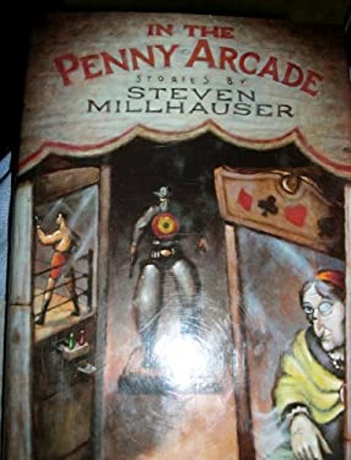 In the Penny Arcade Hardcover Steven Millhauser