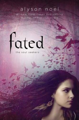 Fated (Soul Seekers) – Hardcover By NoÃ«l, Alyson – GOOD