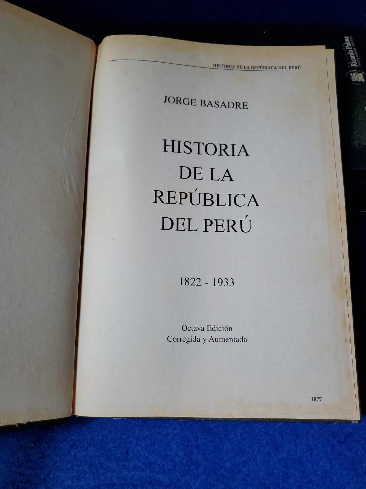 Jorge Basadre Historia de la República del Perú 16 Vol Set 8th Ed La República