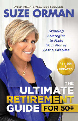 The Ultimate Retirement Guide for 50+: Winning Strategies to Make Your Mo – GOOD