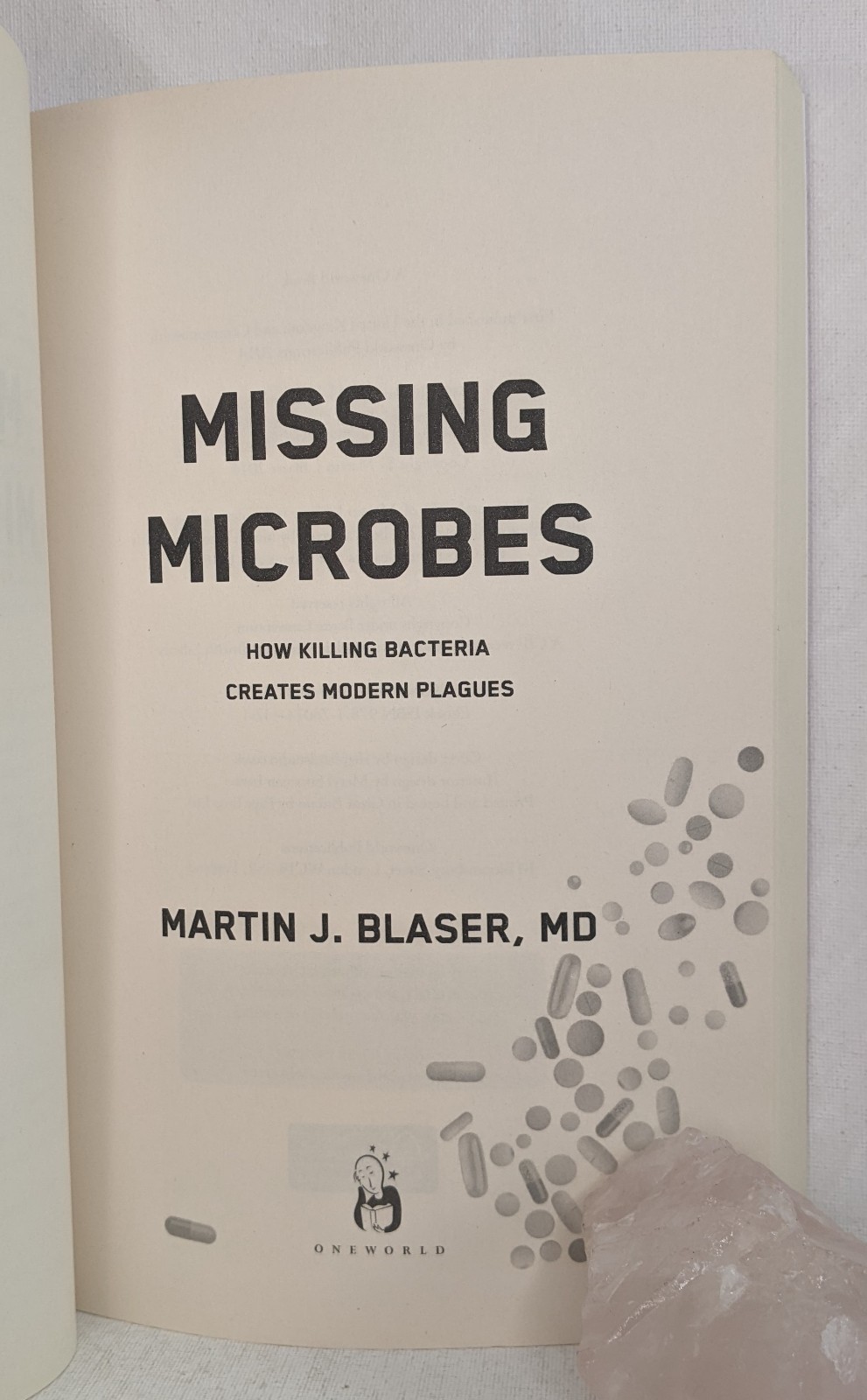 Missing Microbes: How Killing Bacteria Creates Modern Plagues by M. Blaser UK VG