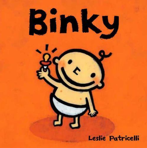 Binky:; A Comforting Story of Paci- 9780763623647, board book, Leslie Patricelli