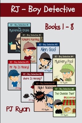 RJ – Boy Detective Books 1-8: Fun Short Story Mysteries for Children Ages 9-12